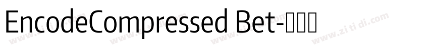 EncodeCompressed Bet字体转换